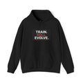 Train. Roll. Evolve. Hoodie — Motivational Fitness Hoodie