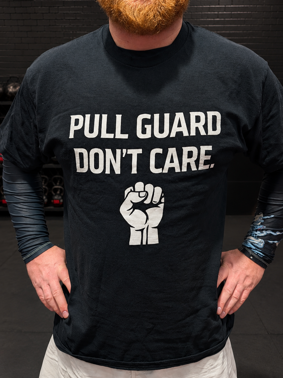 Pull Guard Don't Care T-Shirt – BJJ/Jiu-Jitsu Martial Arts Tee