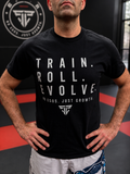 Train. Roll. Evolve. Workout Tee — No Egos, Just Growth Gym T-Shirt